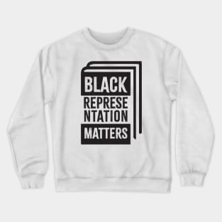 Black Representation Matters - librarian Crewneck Sweatshirt